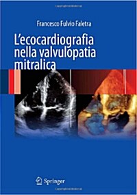 Lecocardiografia Nella Valvulopatia Mitralica (Paperback)