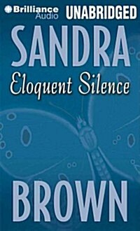 Eloquent Silence (Audio CD, Unabridged)