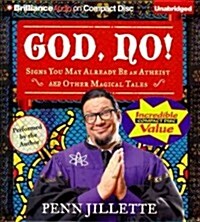 God, No!: Signs You May Already Be an Atheist and Other Magical Tales (Audio CD)