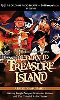 Return to Treasure Island: A Radio Dramatization (Audio CD)