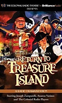 Return to Treasure Island: A Radio Dramatization (Audio CD, Library)