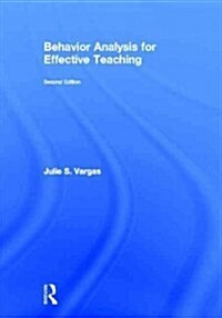 Behavior Analysis for Effective Teaching (Hardcover, 2 New edition)