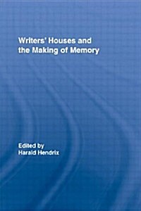 Writers Houses and the Making of Memory (Paperback)