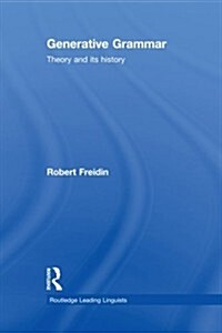 Generative Grammar : Theory and Its History (Paperback)