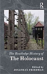 The Routledge History of the Holocaust (Paperback)