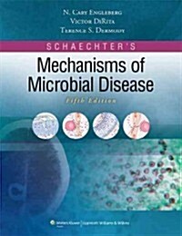 Schaechters Mechanisms of Microbial Disease (Paperback, 5)