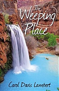 The Weeping Place (Paperback)