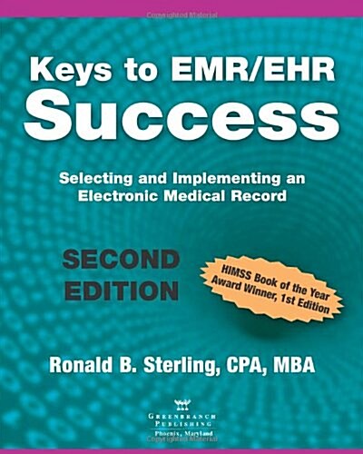 Keys to EMR/EHR Success (Paperback, 2nd)