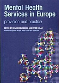 Mental Health Services in Europe : Provision and Practice (Paperback, 1 New ed)