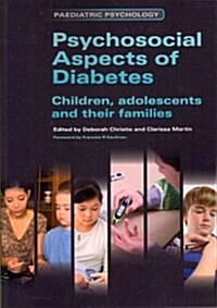 Psychosocial Aspects of Diabetes : Children, Adolescents and Their Families (Paperback, 1 New ed)