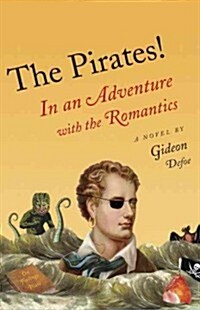 The Pirates!: In an Adventure with the Romantics (Paperback)