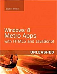 Windows 8 Apps with HTML5 and JavaScript Unleashed (Paperback)