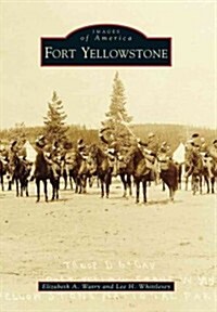 Fort Yellowstone (Paperback)