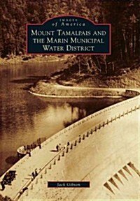 Mount Tamalpais and the Marin Municipal Water District (Paperback)