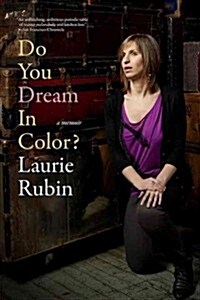 Do You Dream in Color?: Insights from a Girl Without Sight (Paperback)