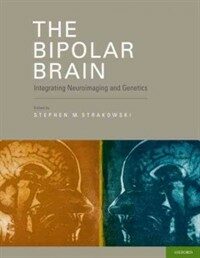 The bipolar brain : integrating neuroimaging with genetics