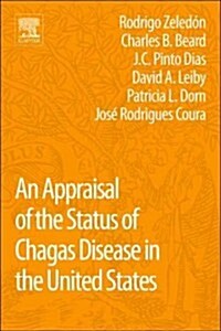An Appraisal of the Status of Chagas Disease in the United States (Paperback)