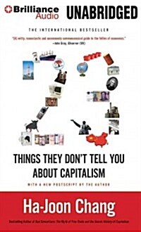 23 Things They Don뭪 Tell You About Capitalism (MP3, Unabridged)