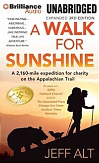 A Walk for Sunshine: A 2,160-Mile Expedition for Charity on the Appalachian Trail (Audio CD, 3)