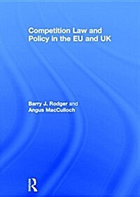 Competition Law and Policy in the EU and UK (Hardcover, 5 New edition)