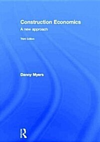 Construction Economics : A New Approach (Hardcover, 3 Rev ed)