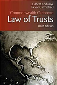 Commonwealth Caribbean Law of Trusts : Third Edition (Hardcover, 3 ed)