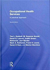 Occupational Health Services : A Practical Approach (Hardcover, 2 ed)