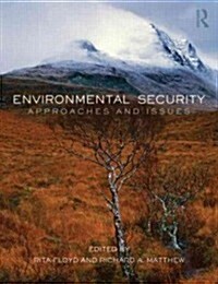 Environmental Security : Approaches and Issues (Paperback)