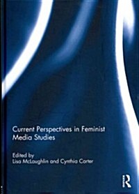 Current Perspectives in Feminist Media Studies (Hardcover)