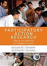 Participatory Action Research : Theory and Methods for Engaged Inquiry (Paperback)