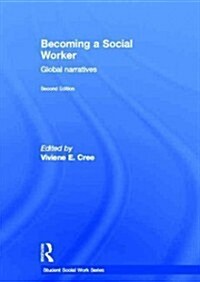 Becoming a Social Worker : Global Narratives (Hardcover, 2 ed)