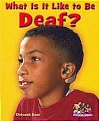 What Is It Like to Be Deaf? (Paperback)