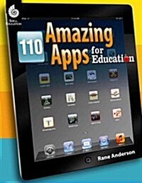 110 Amazing Apps for Education (Paperback)