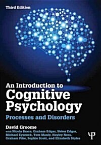 An Introduction to Cognitive Psychology : Processes and disorders (Paperback, 3 New edition)