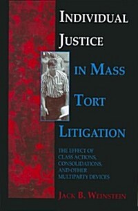 Individual Justice in Mass Tort Litigation (Paperback, 1st)