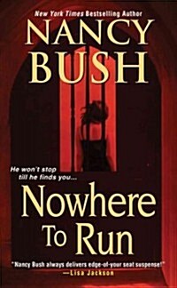 Nowhere to Run (Mass Market Paperback, Original)
