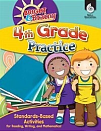 Bright & Brainy: 4th Grade Practice [With CDROM] (Paperback)