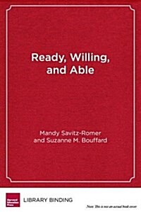 Ready, Willing, and Able: A Developmental Approach to College Access and Success (Library Binding)