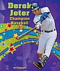 Derek Jeter: Champion Baseball Star (Library Binding)