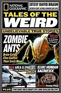 National Geographic Tales of the Weird: Unbelievable True Stories (Paperback)