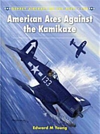 American Aces Against the Kamikaze (Paperback)