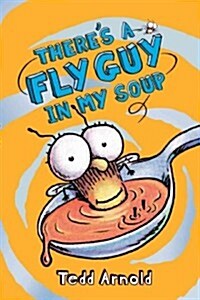[중고] There‘s a Fly Guy in My Soup (Fly Guy #12): Volume 12 (Hardcover)