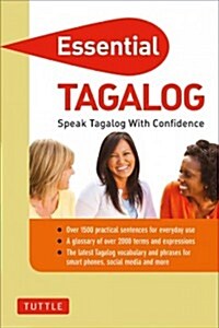 Essential Tagalog: Speak Tagalog with Confidence! (Tagalog Phrasebook & Dictionary) (Paperback)