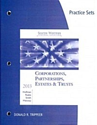 Corporations, Partnerships, Estates & Trusts Practice Sets 2013 (Paperback, CSM)