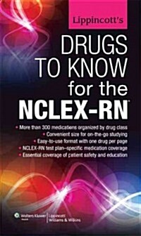 Lippincotts Drugs to Know for the NCLEX-RN (Paperback)