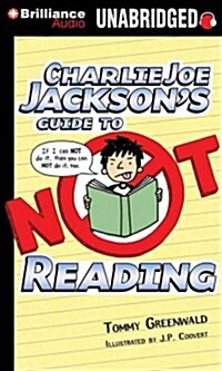 Charlie Joe Jacksons Guide to Not Reading (MP3 CD)