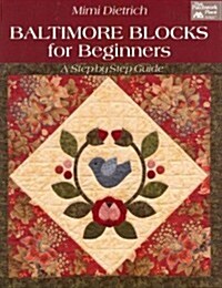 Baltimore Blocks for Beginners: A Step-By-Step Guide (Paperback)