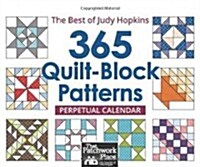 365 Quilt-Block Patterns Perpetual Calendar: The Best of Judy Hopkins (Other)