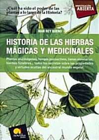 Historia de Las Hierbas M?icas Y Medicinales (Paperback)