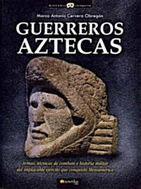 Guerreros Aztecas (Paperback)